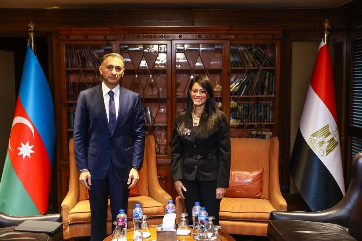 وزيرة التخطيط تبحث التعاون السياسي والاقتصادي والثقافي بين مصر وأذربيجان