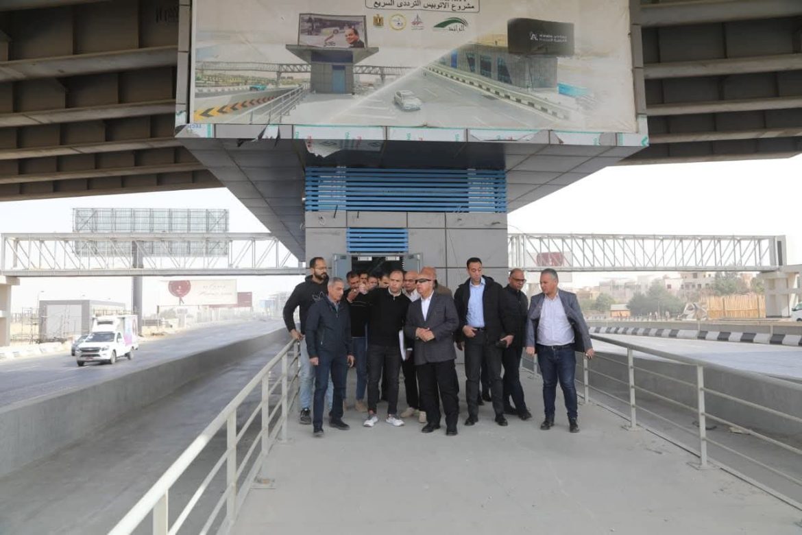 وزير النقل يتابع جاهزية المرحلة الثانية من مشروع الأتوبيس الترددي السريع BRT